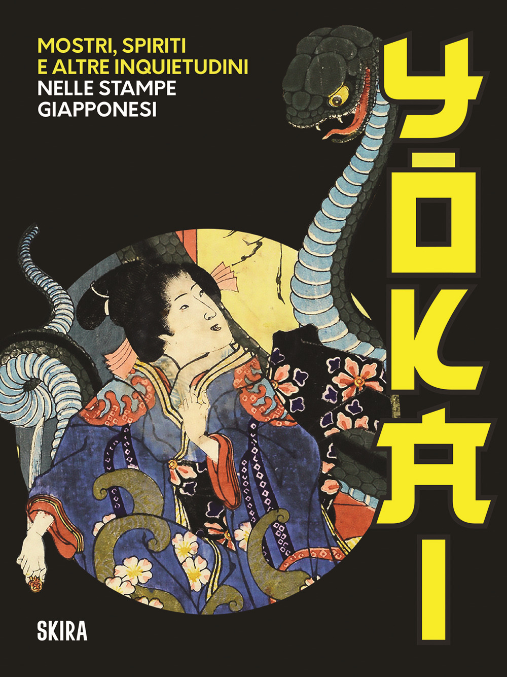 Yokai. Mostri, spiriti e altre inquietudini nelle stampe giapponesi