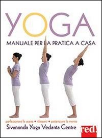 Yoga. Manuale per la pratica a casa. Ediz. a colori