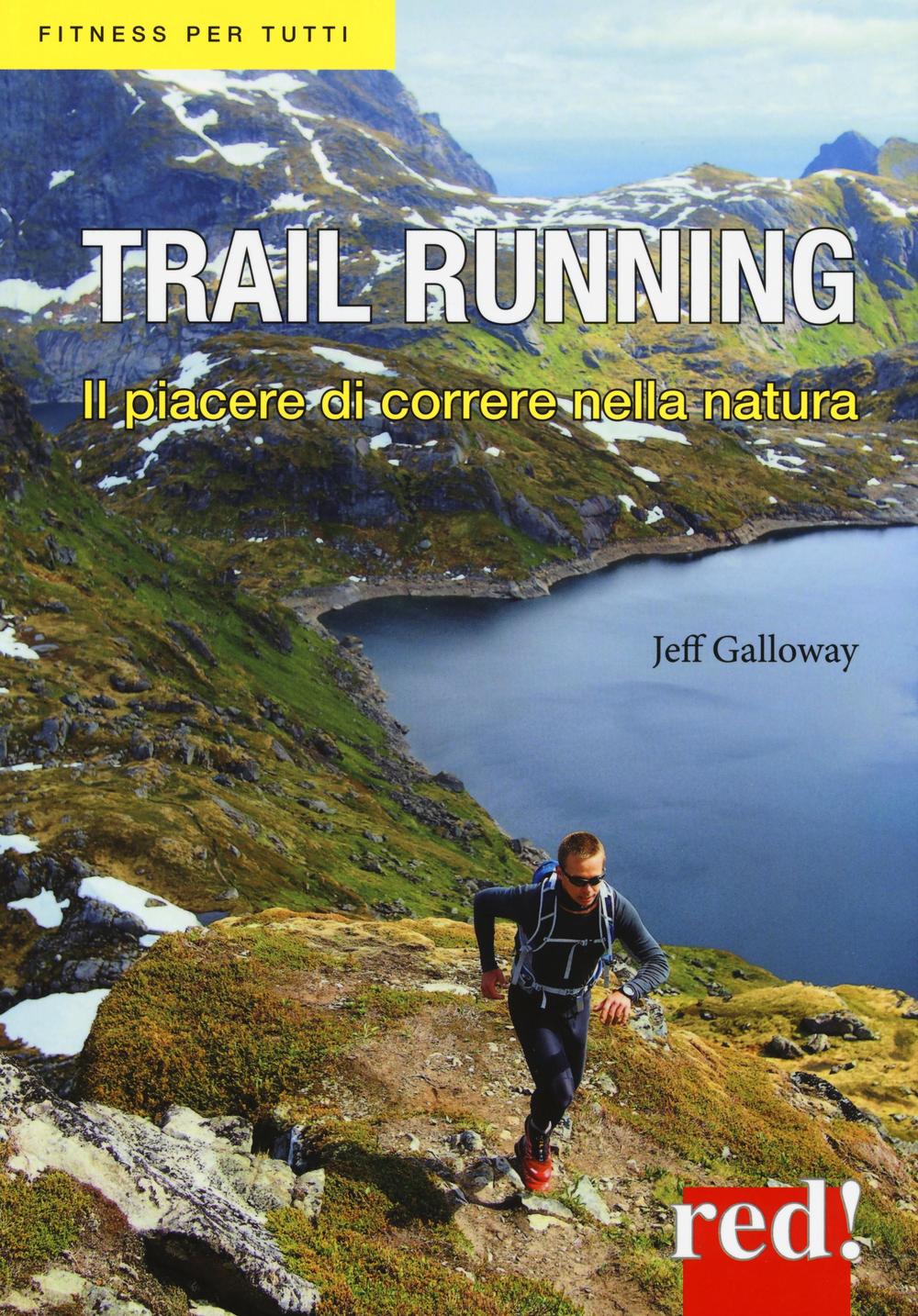 Trail running. Il piacere di correre nella natura