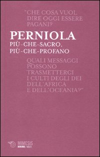 Più-che-sacro, più-che-profano