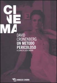 David Cronenberg. Un metodo pericoloso