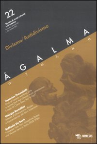 Ágalma. Vol. 22: Divismo e antidivismo