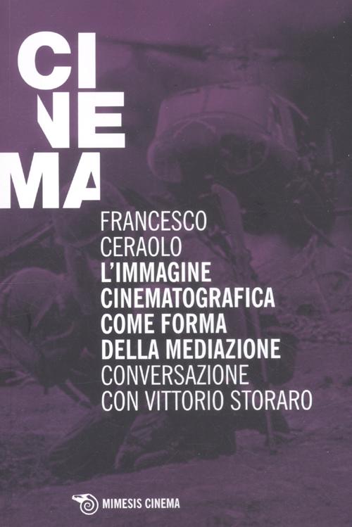 L'immagine cinematografica come forma della mediazione. Conversazione con Vittorio Storaro