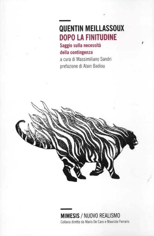 Dopo la finitudine. Saggio sulla necessità della contingenza