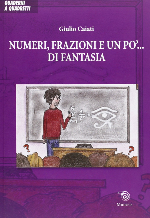 Numeri, frazioni e un po' di fantasia