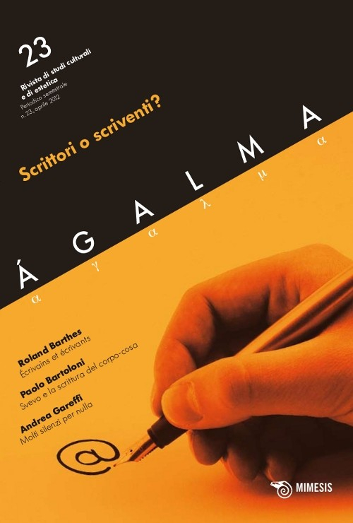 Ágalma. Vol. 23: Scrittori o scriventi?