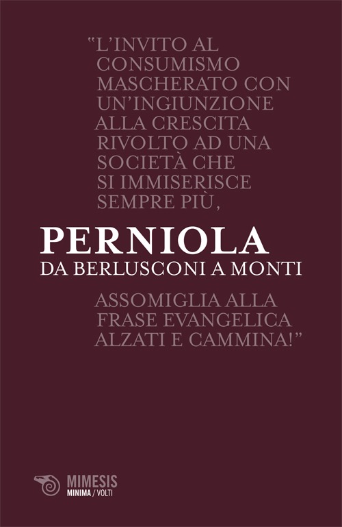 Da Berlusconi a Monti. Disaccordi imperfetti