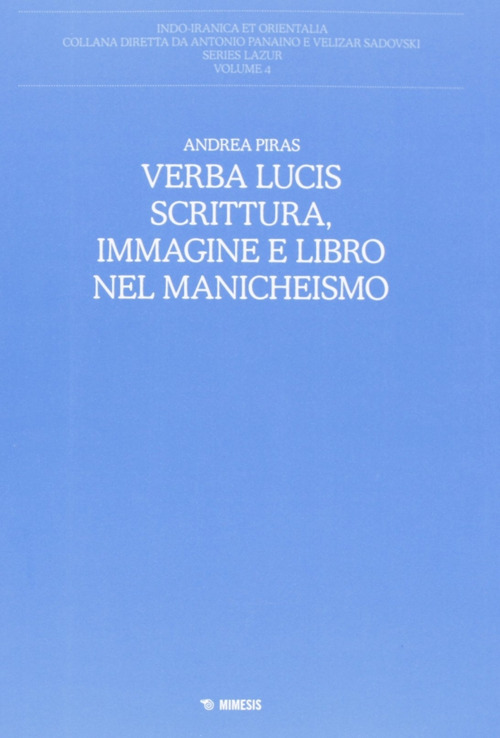 Verba lucis. Scrittura, immagine e libro nel manicheismo