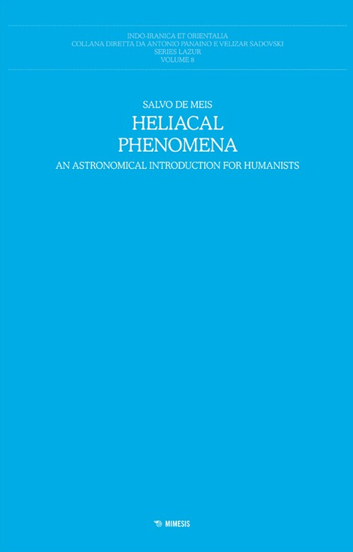 Heliacal phenomena. An astronomical introduction for humanistists