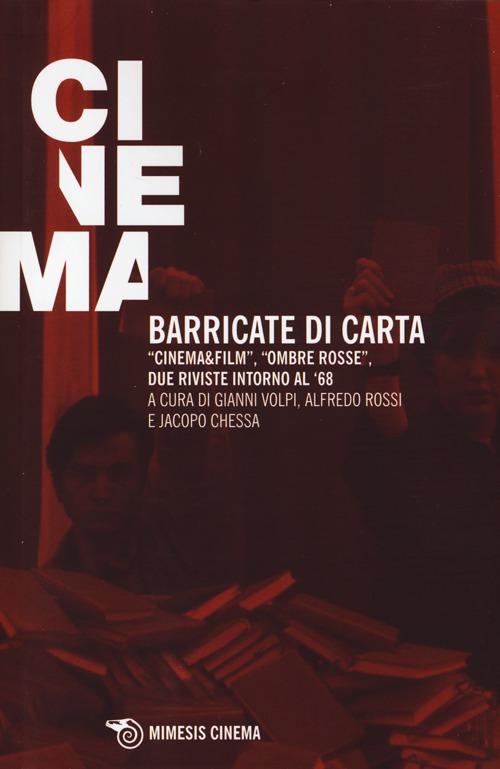 Barricate di carta. «Cinema & film», «Ombre rosse», due riviste intorno al '68