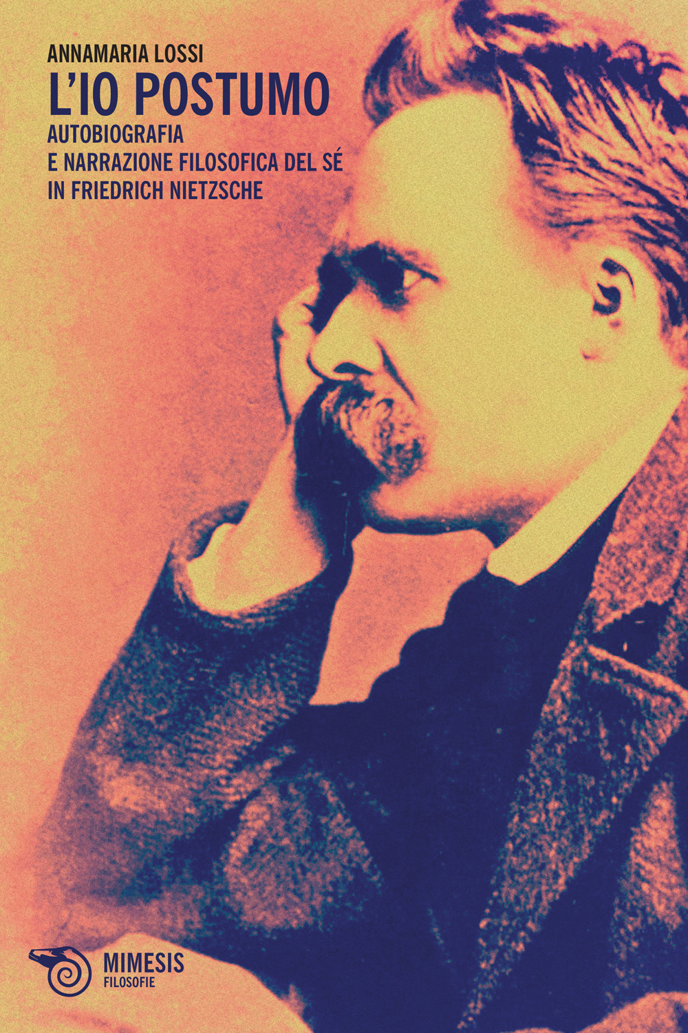 L'Io postumo. Autobiografia e narrazione filosofica del sé in Friederich Nietzsche