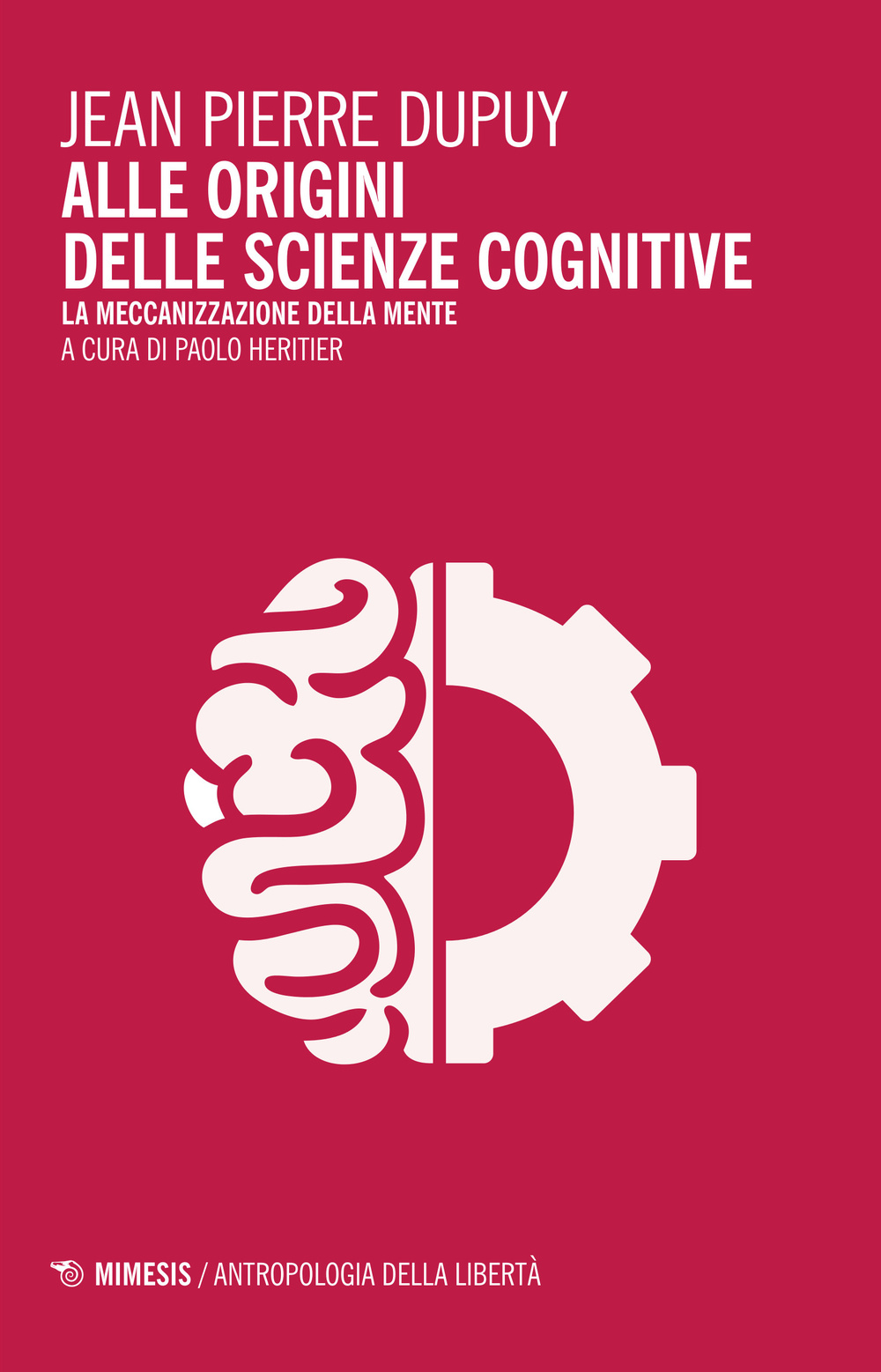 Alle origini delle scienze cognitive. La meccanizzazione della mente