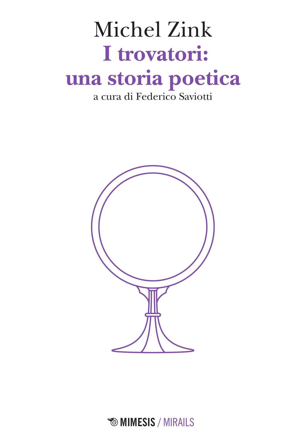 I trovatori: una storia poetica