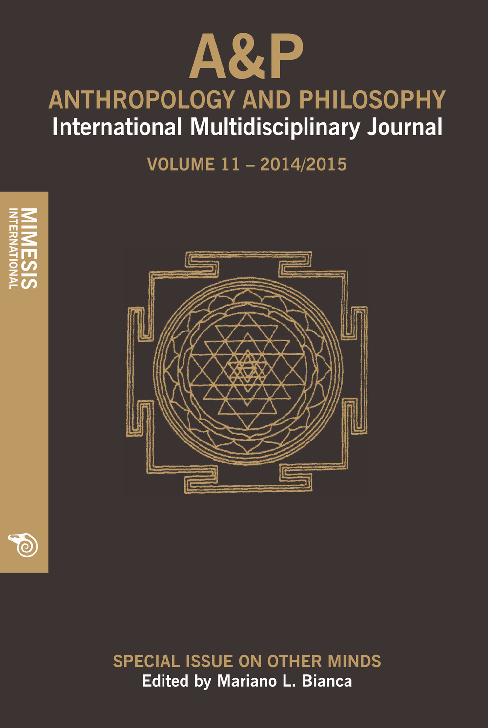 A&P. Anthropology and philosophy. International multidisciplinary journal (2014-2015). Vol. 11