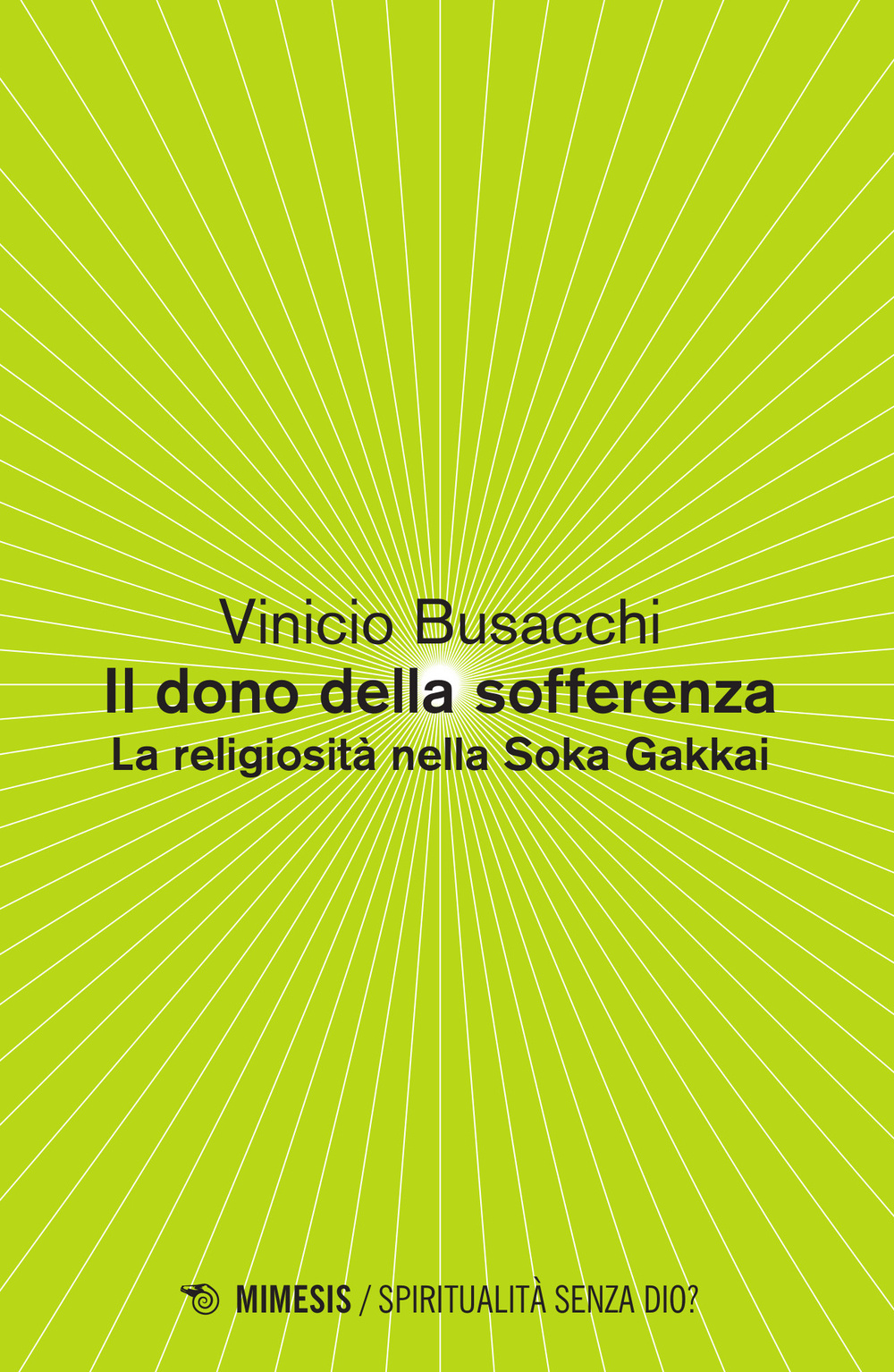 Il dono della sofferenza. La religiosità nella Soka Gakkai