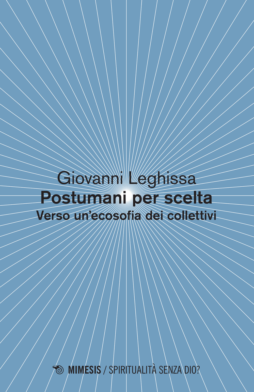 Postumani per scelta. Verso un'ecosofia dei collettivi