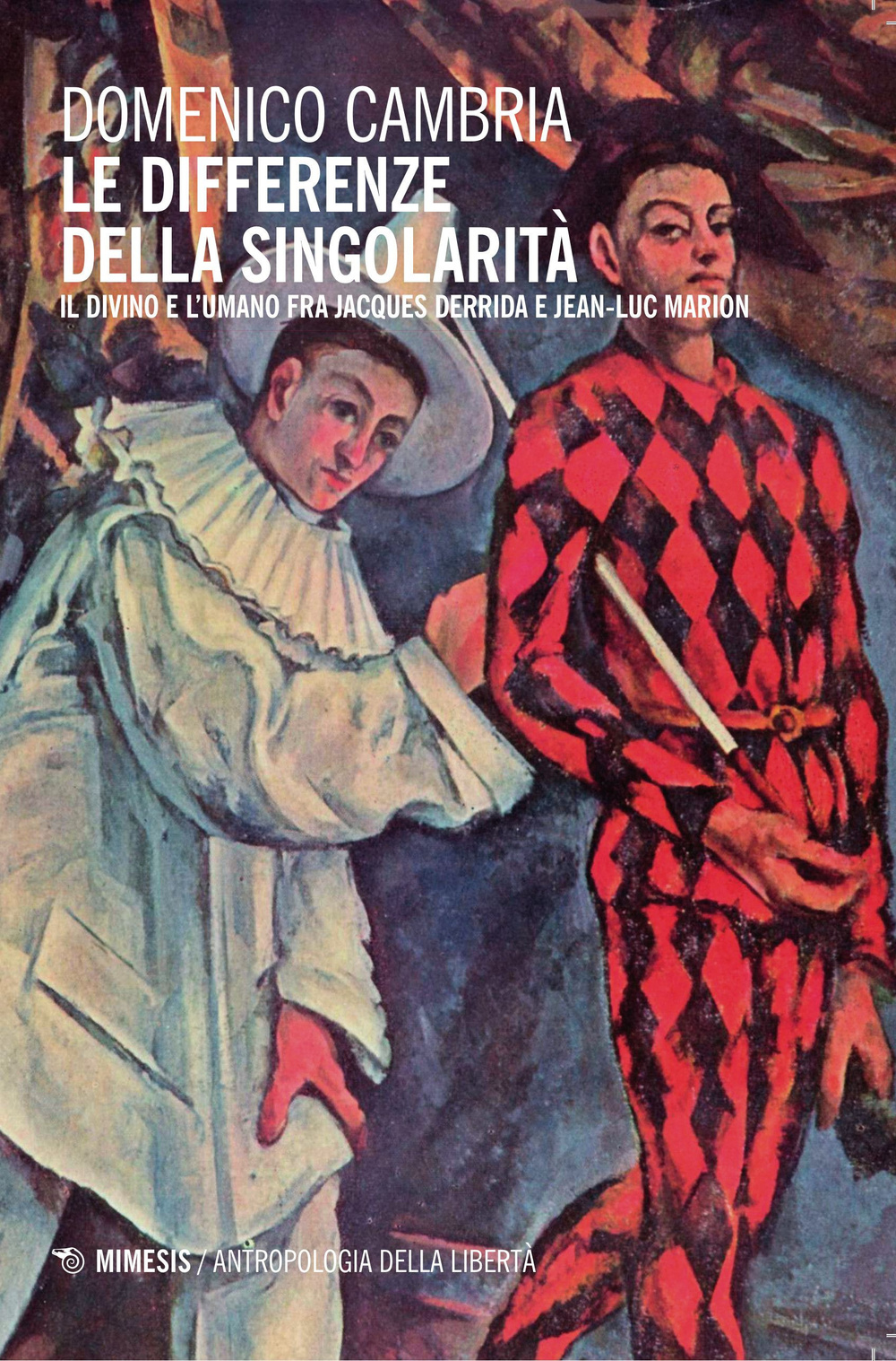 Le differenze della singolarità. Il divino e l'umano fra Jacques Derrida e Jean-Luc Marion