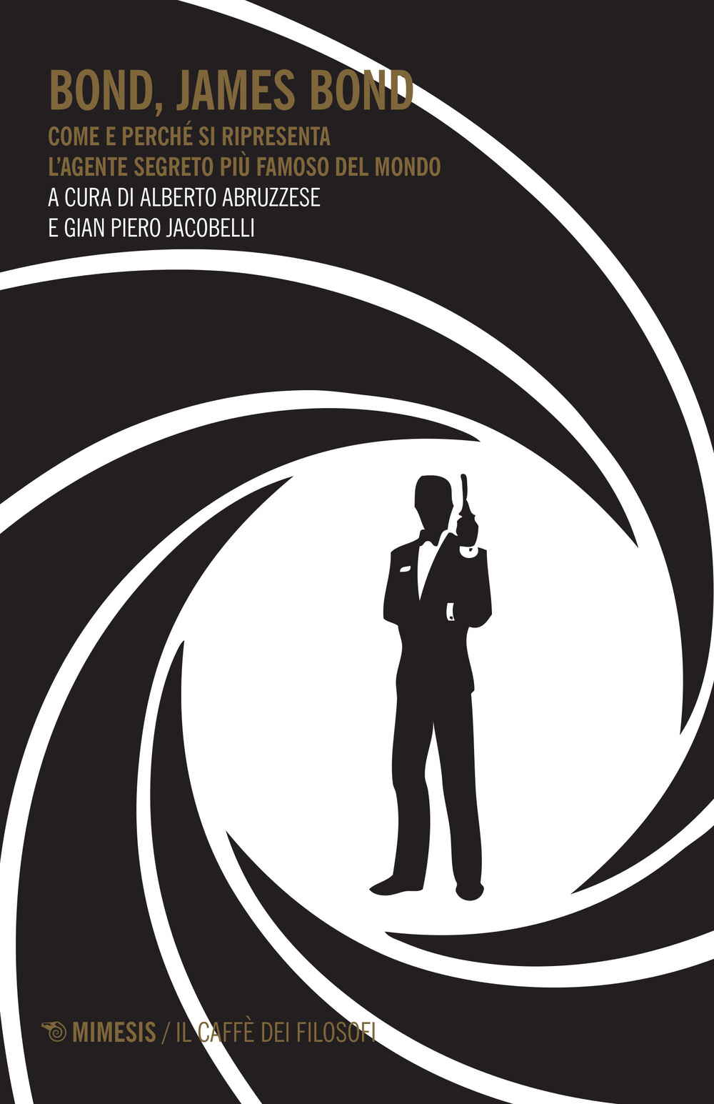 Bond, James Bond. Come e perché si ripresenta l'agente segreto più famoso del mondo