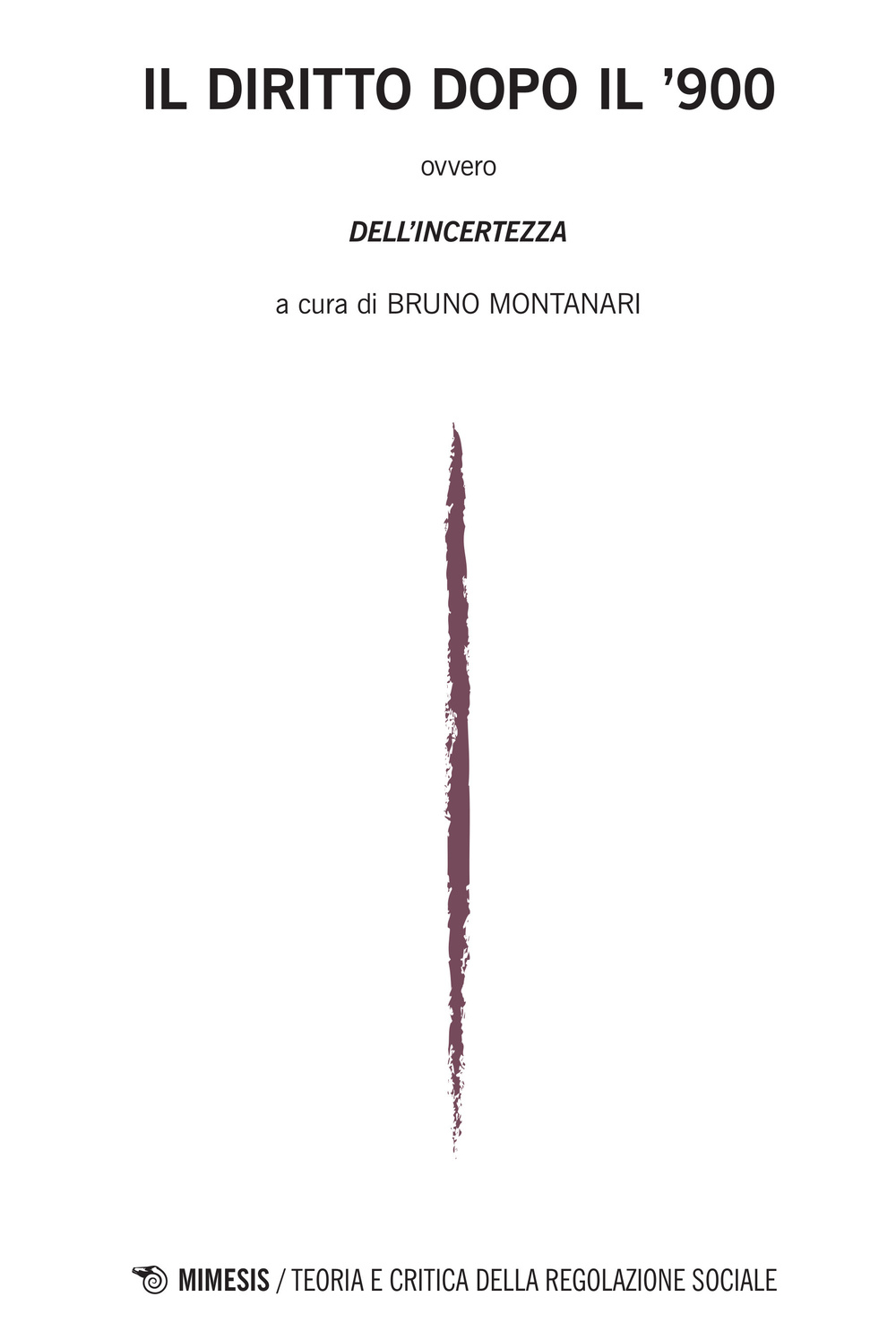 Il diritto dopo il '900. Teoria e critica della regolazione sociale (2015). Vol. 1