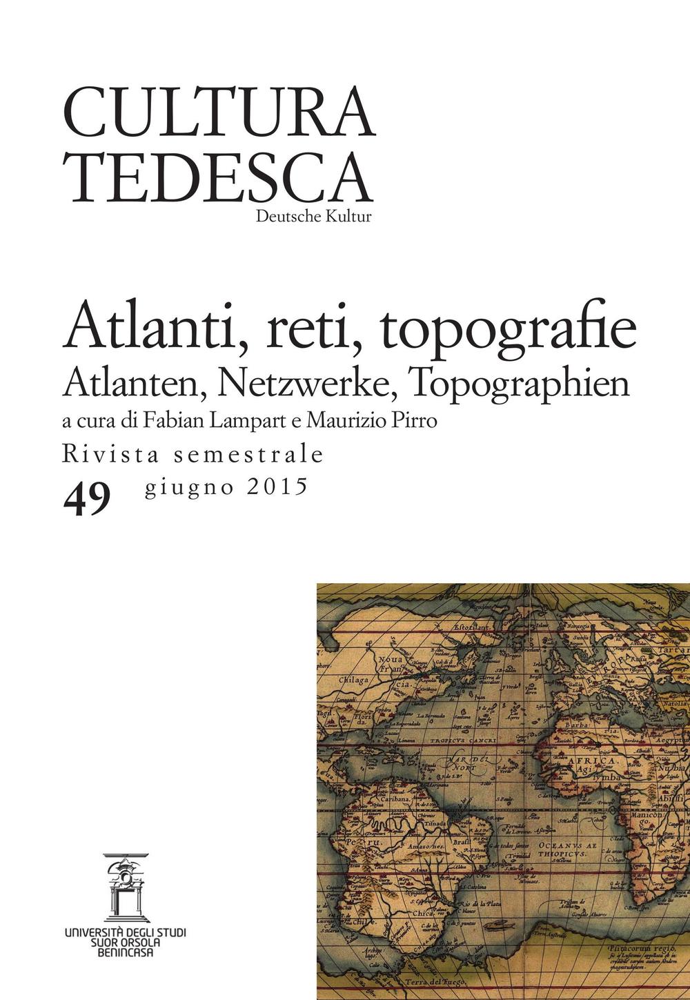 Cultura tedesca. Vol. 49: Atlanti, reti, topografie