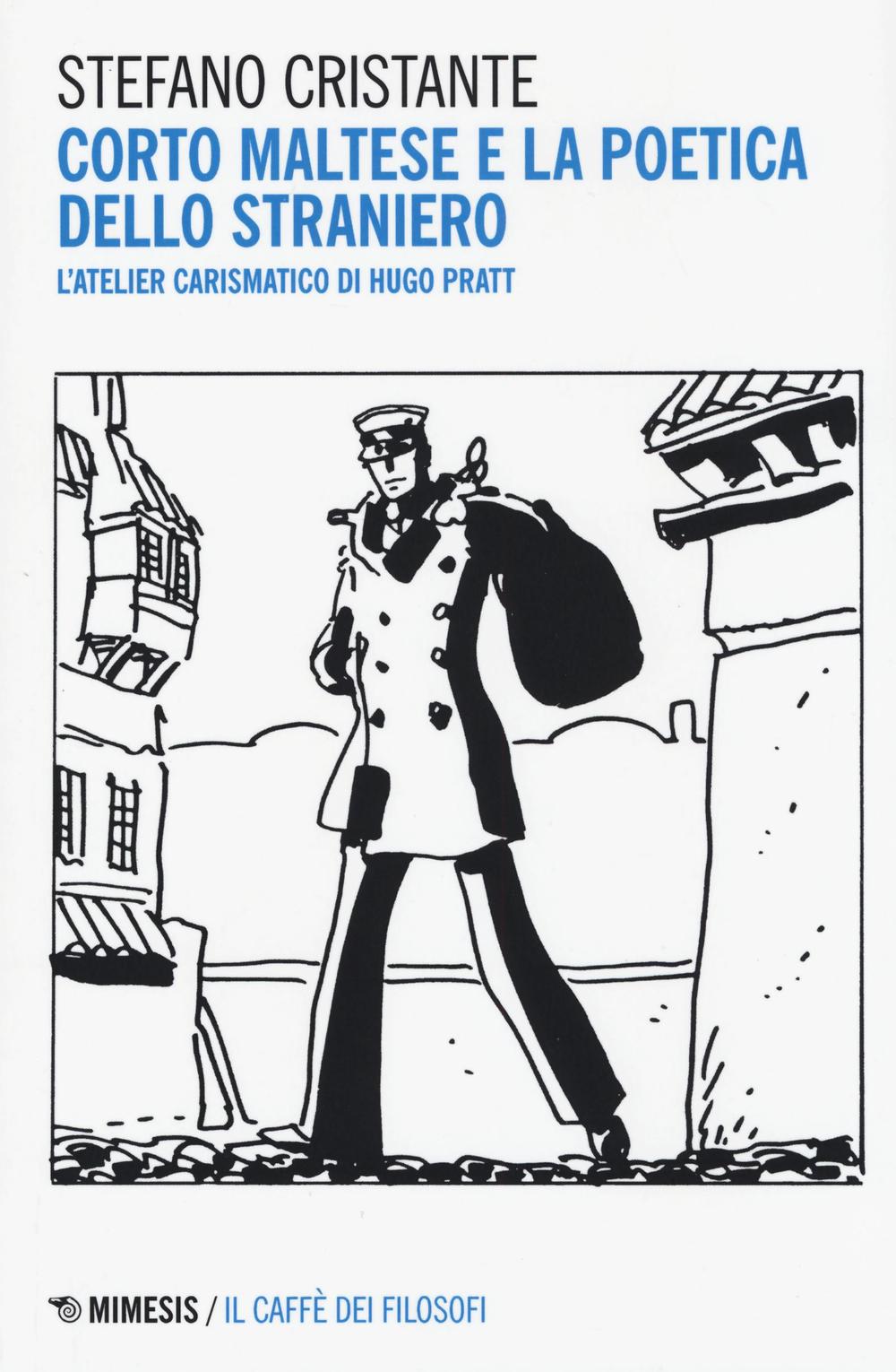 Corto Maltese e la poetica dello straniero. L'atelier carismatico di Hugo Pratt