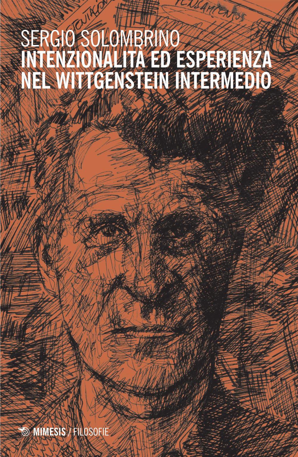 Intenzionalità ed esperienza nel Wittgenstein intermedio