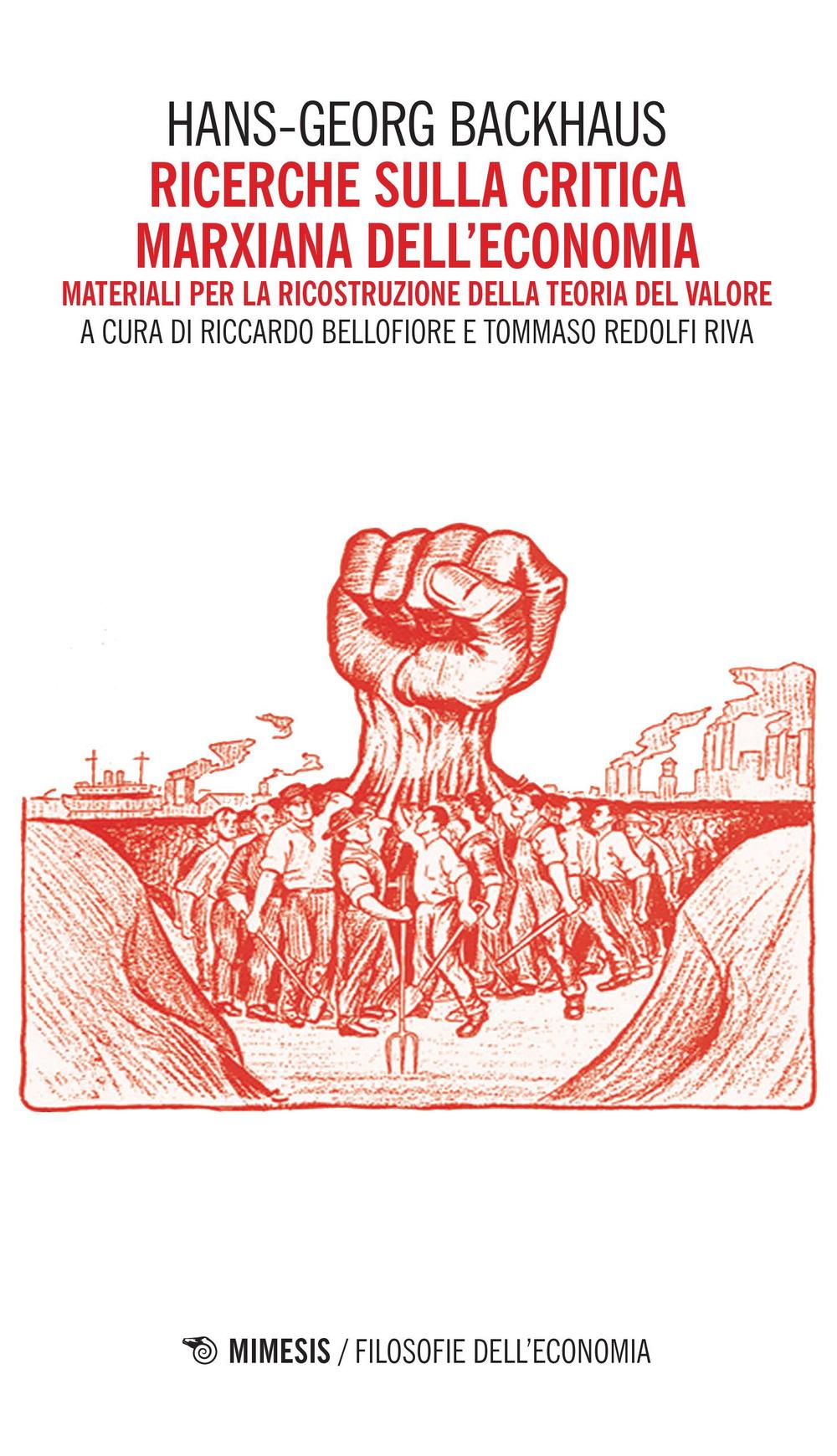 Ricerche sulla critica marxiana dell'economia. Materiali per la ricostruzione della teoria del valore