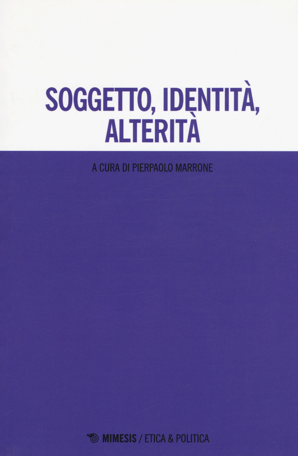 Soggetto, identità, alterità