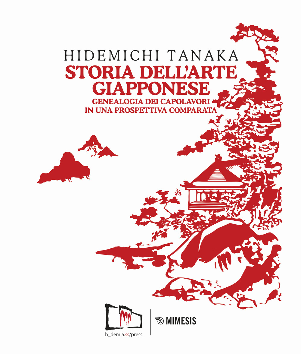 Storia dell'arte giapponese. Genealogia dei capolavori in una prospettiva comparata. Ediz. illustrata