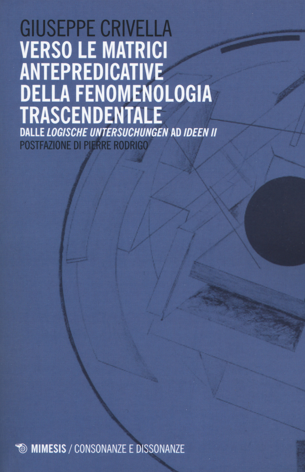 Verso le matrici antepredicative della fenomenologia trascendentale. Dalle «Logische Untersuchunge» ad «Idee II»