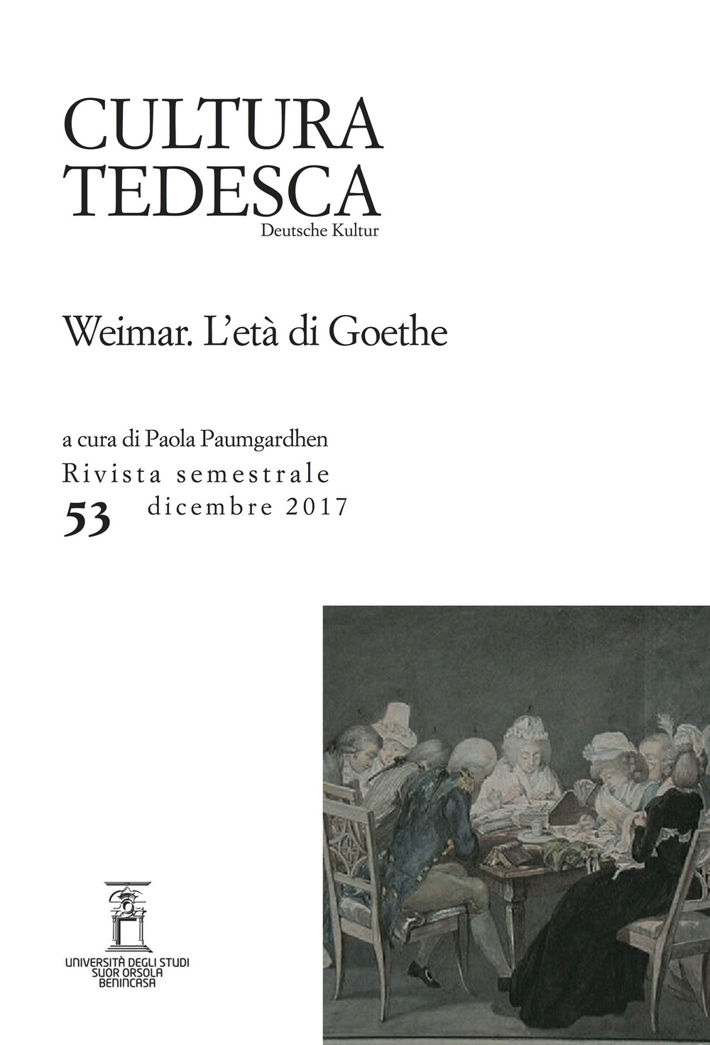 Cultura tedesca (2017). Vol. 53: Weimar. L'età di Goethe (Dicembre)