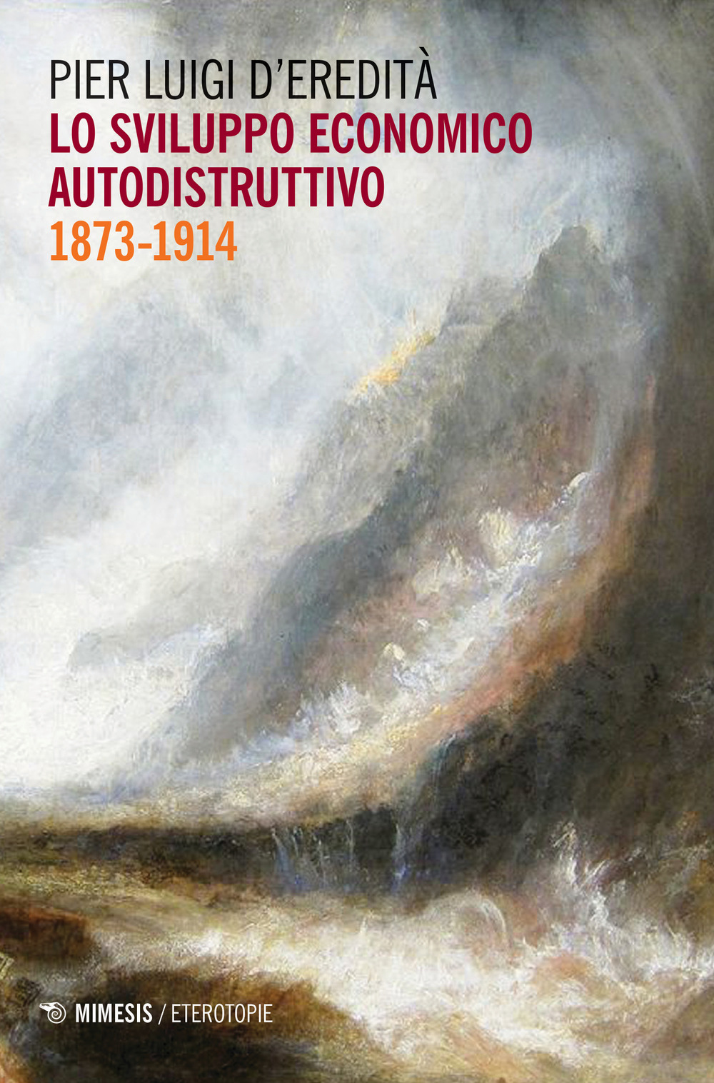 Lo sviluppo economico autodistruttivo (1873-1914)