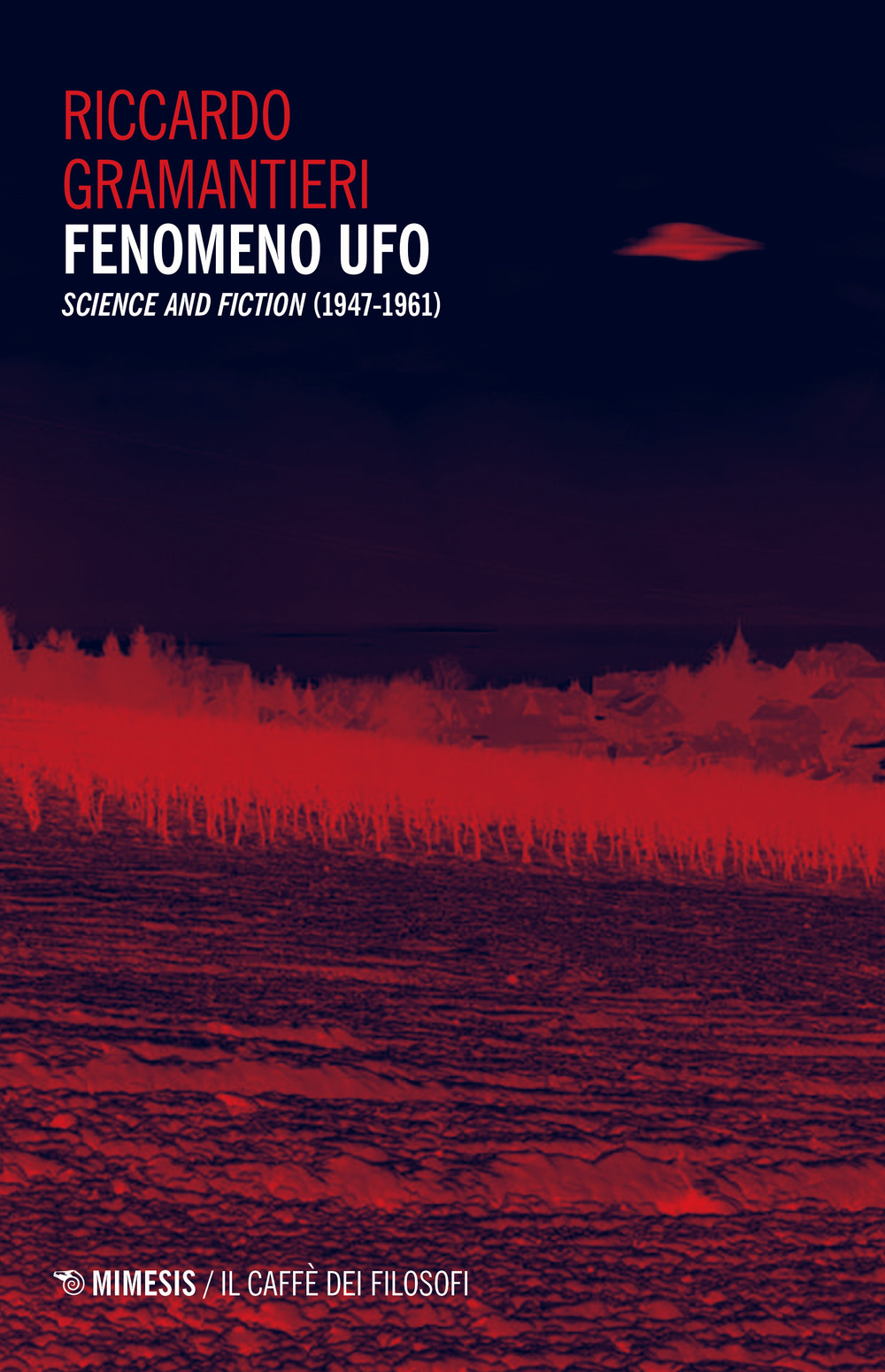 Fenomeno ufo. «Science and fiction» (1947-1961)