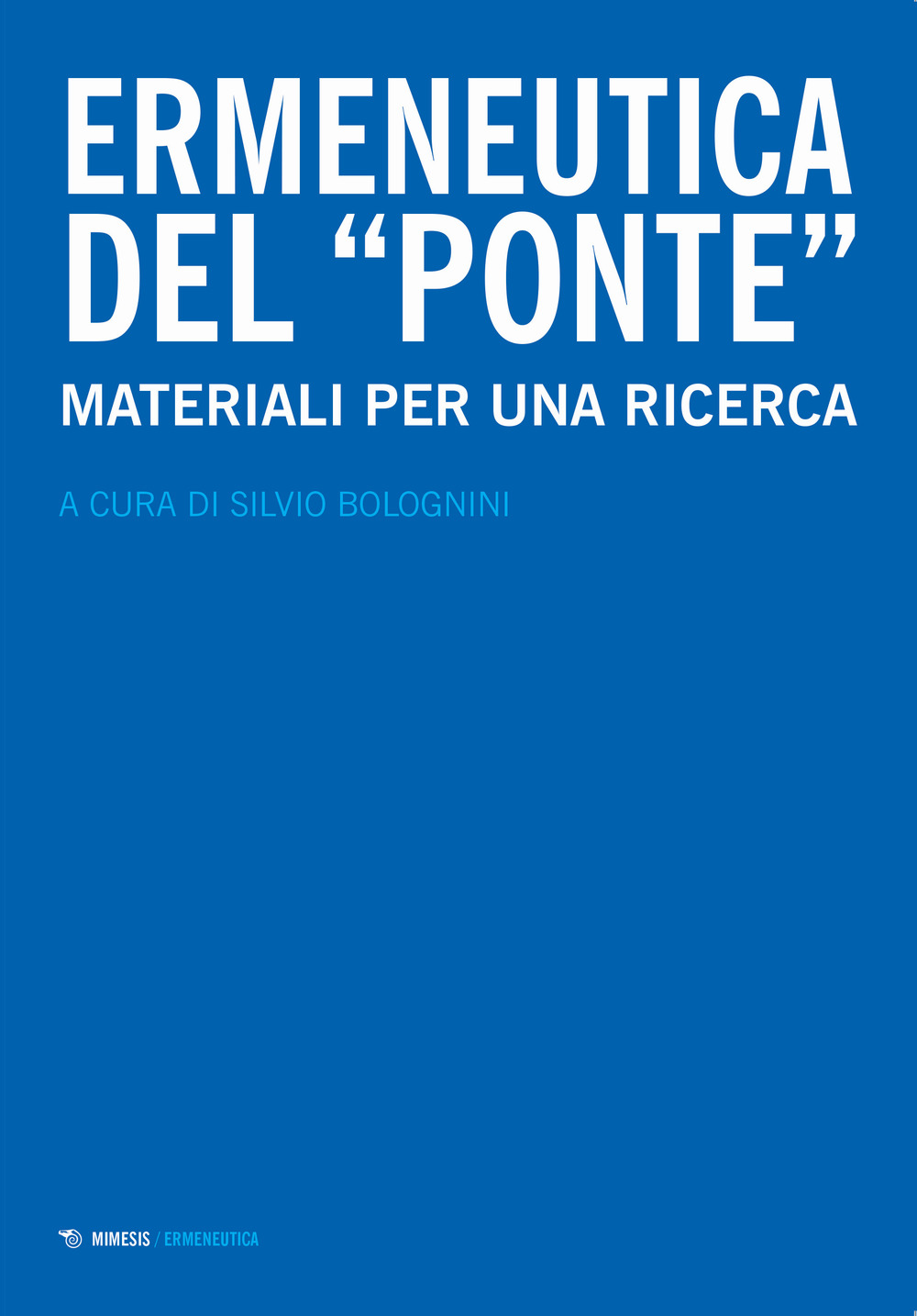 Ermeneutica del «ponte». Materiali per una ricerca