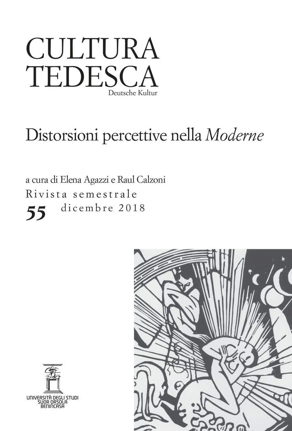 Cultura tedesca (2018). Vol. 55: Distorsioni percettive nella «Moderne»