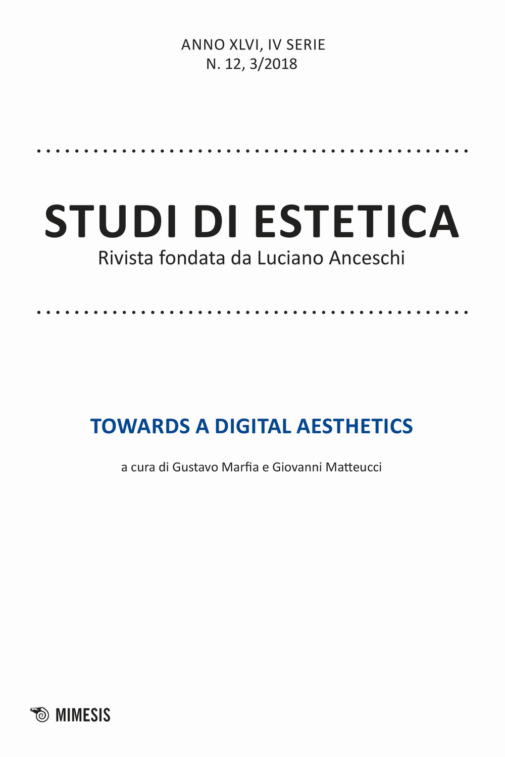 Studi di estetica (2018). Vol. 3: Towards a digital aesthetics