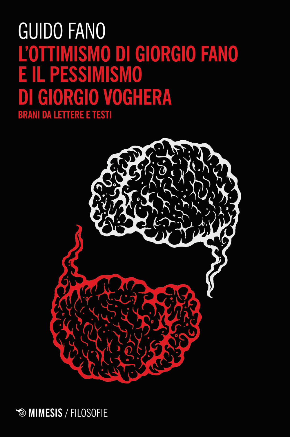 L'ottimismo di Giorgio Fano e il pessimismo di Giorgio Voghera. Brani da lettere e testi