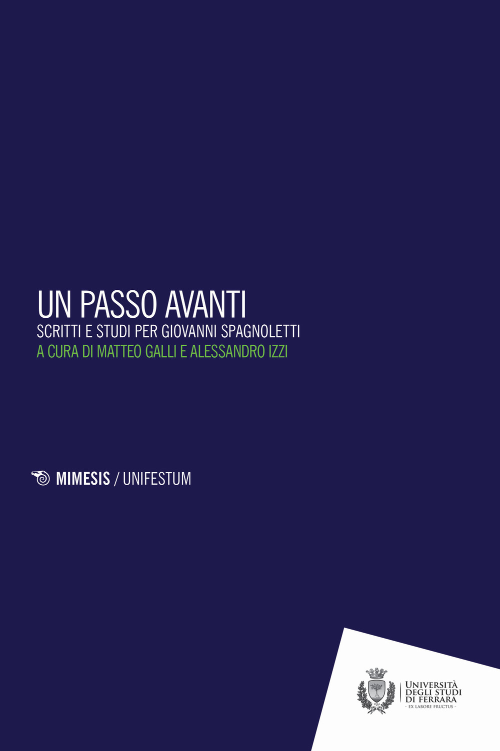 Un passo in avanti. Scritti e studi per Giovanni Spagnoletti