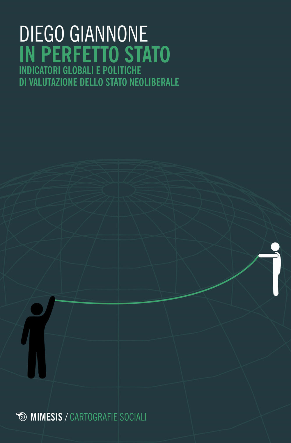 In perfetto Stato. Indicatori globali e politiche di valutazione dello Stato neoliberale