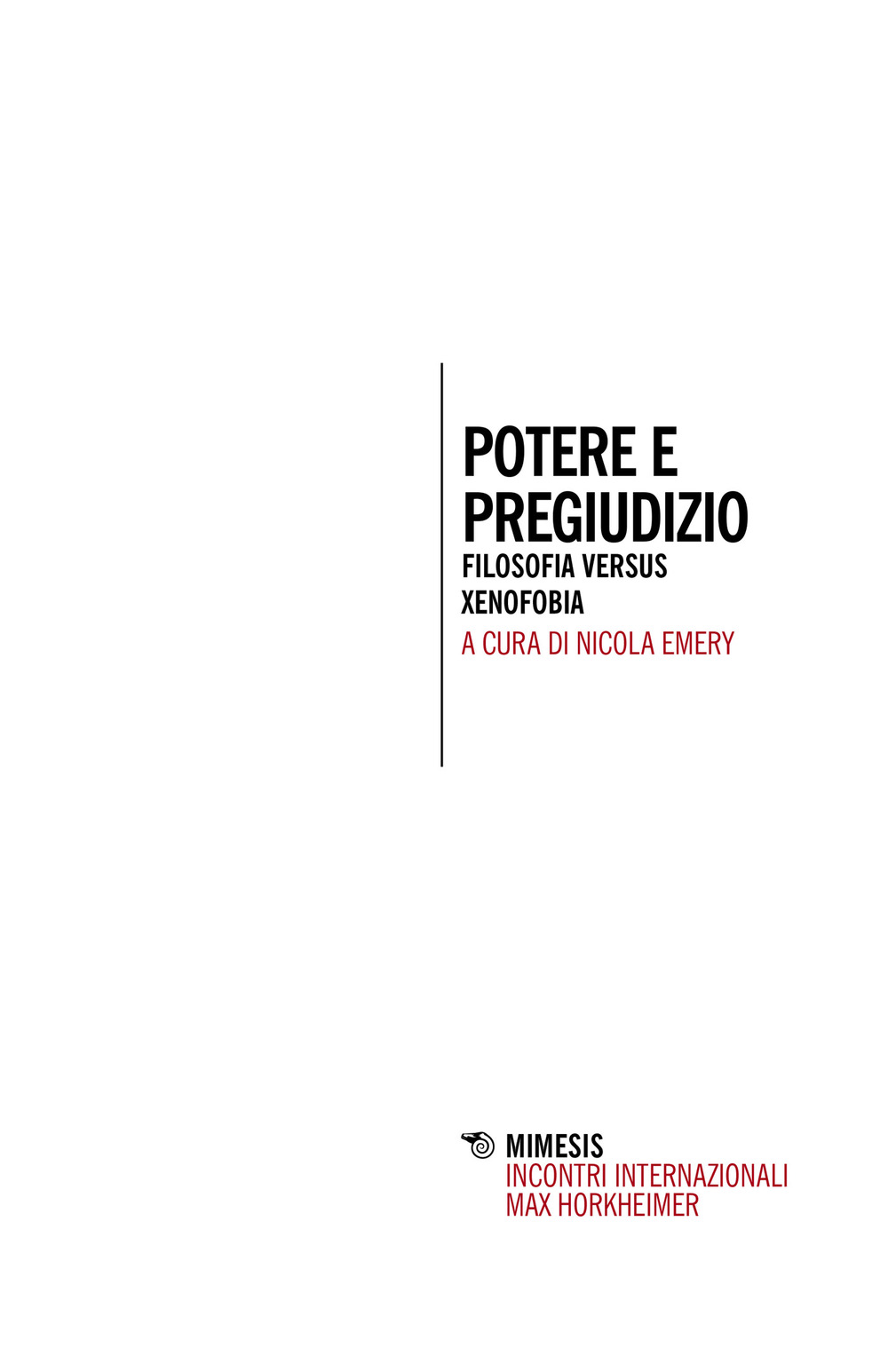 Potere e pregiudizio. Filosofia versus xenofobia