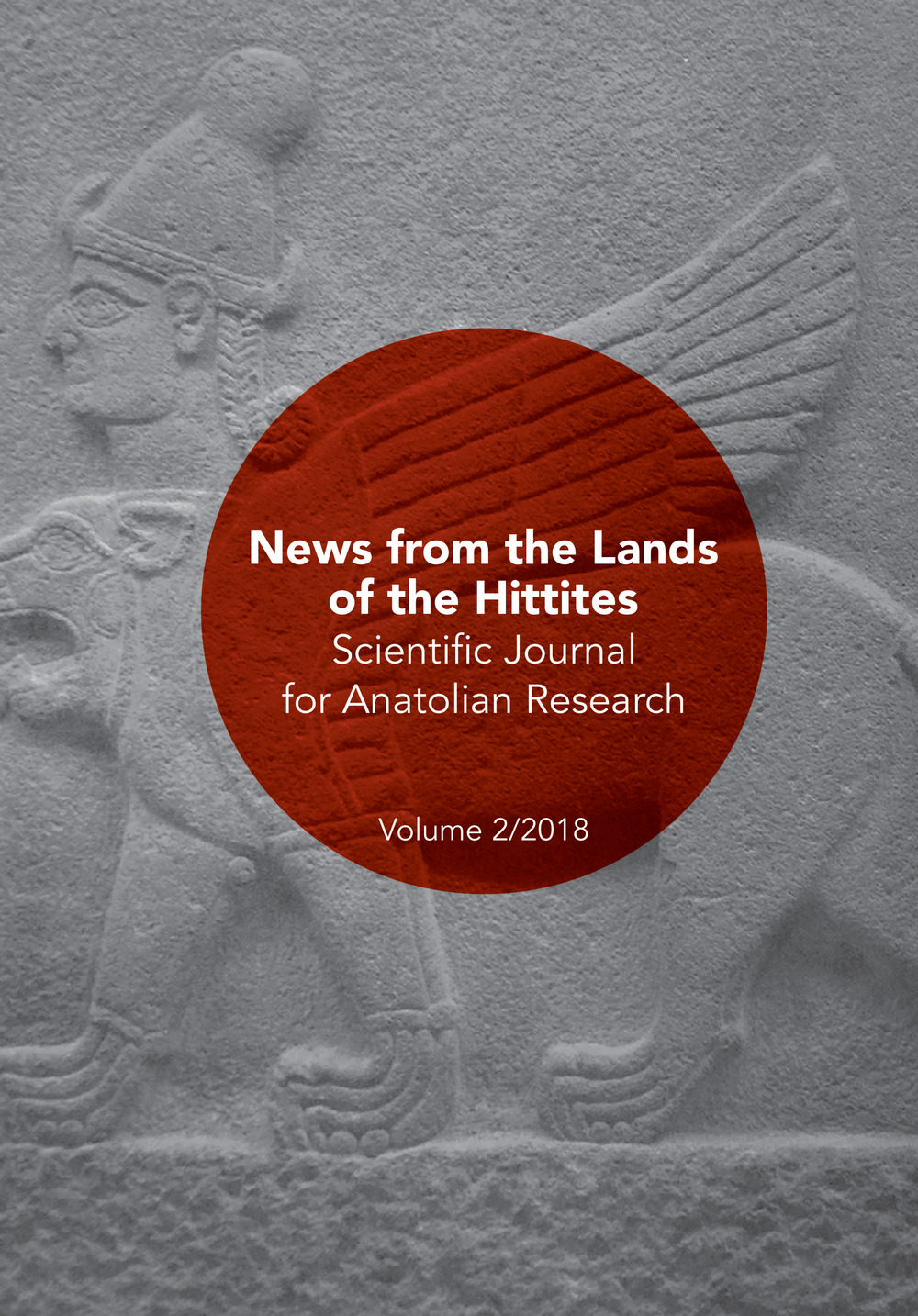 Scientific journal for Anatolian research (2018). Vol. 2: News from the lands of the Hittites