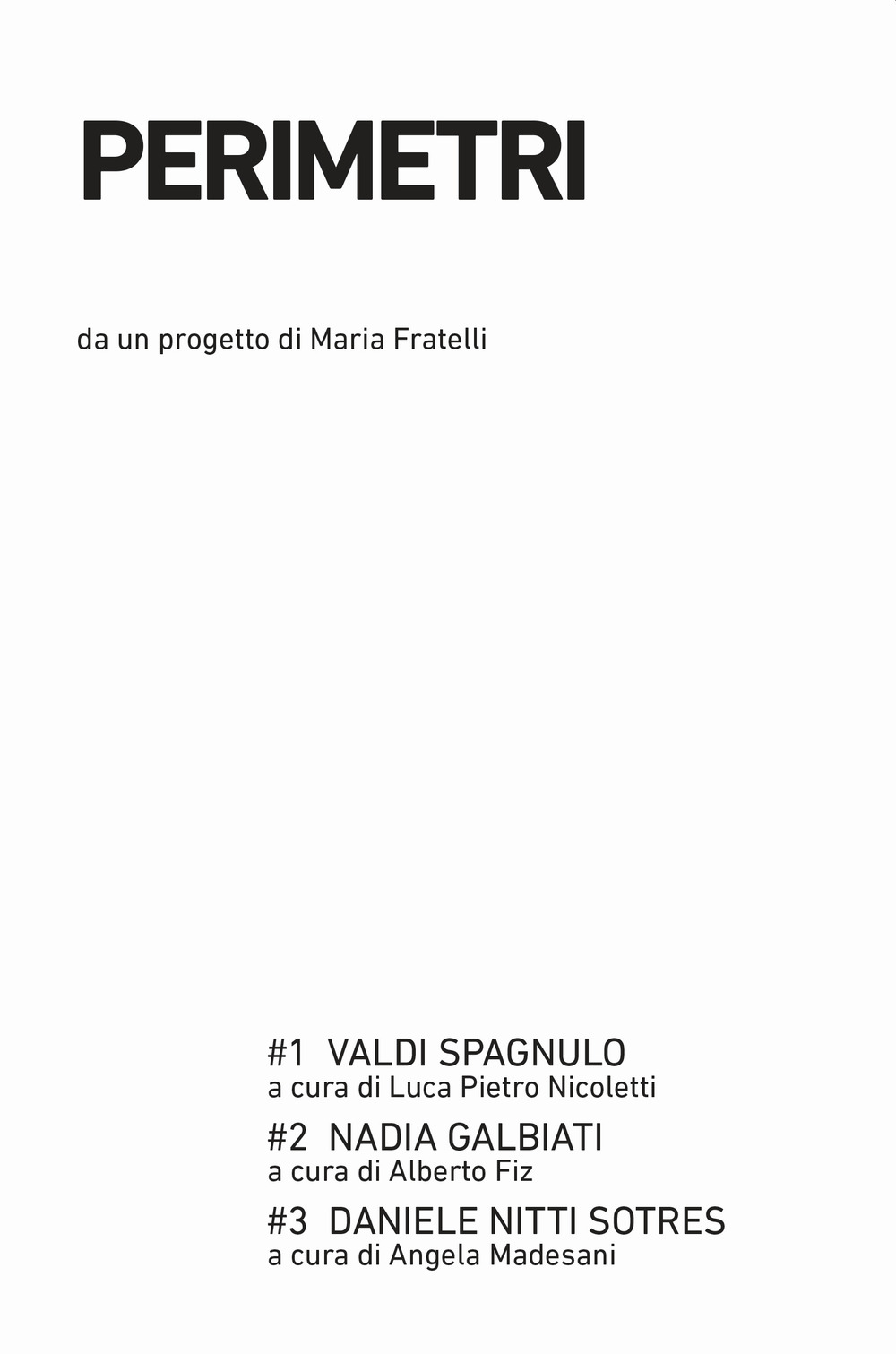 Perimetri: Valdi Spagnulo-Nadia Galbiati-Daniele Nitti Sotres. Ediz. illustrata