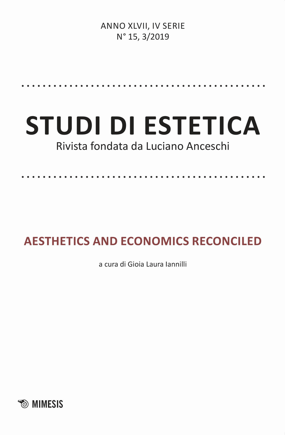 Studi di estetica (2019). Vol. 3: Aesthetics and economics reconciled