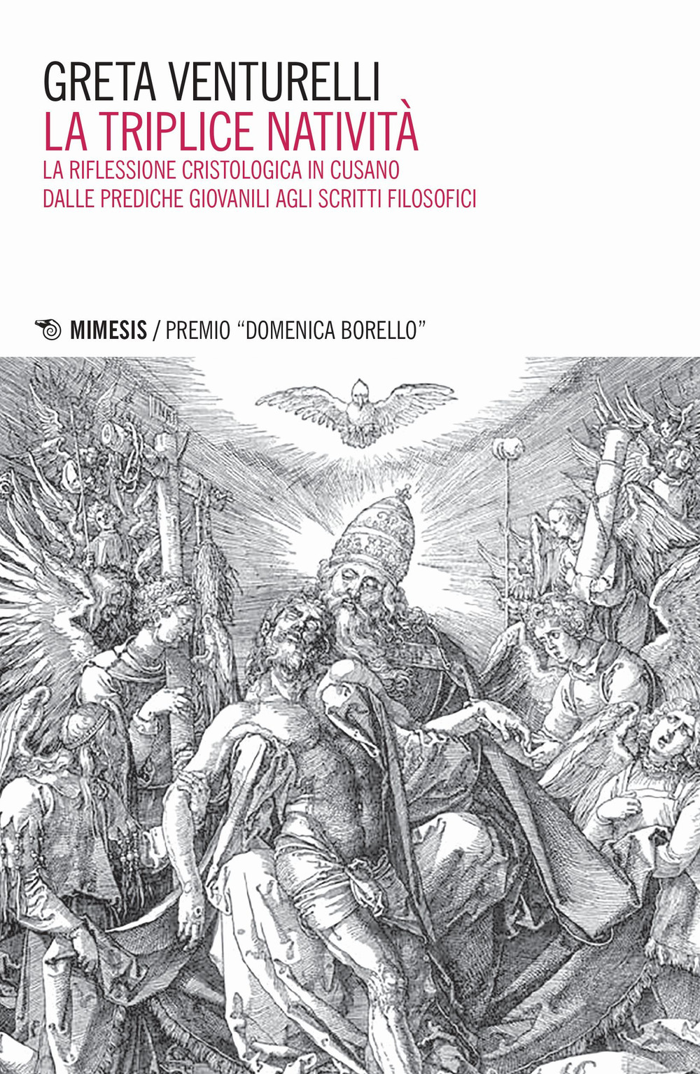 La triplice natività. La riflessione cristologica in Cusano dalle prediche giovanili agli scritti filosofici