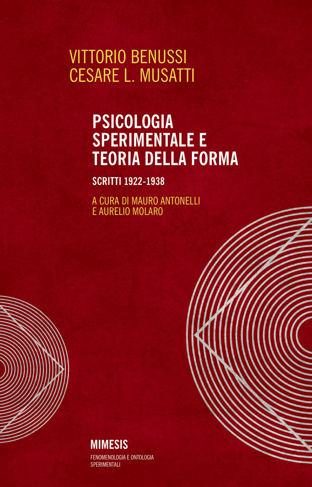 Psicologia sperimentale e teoria della forma. Scritti 1922-1938