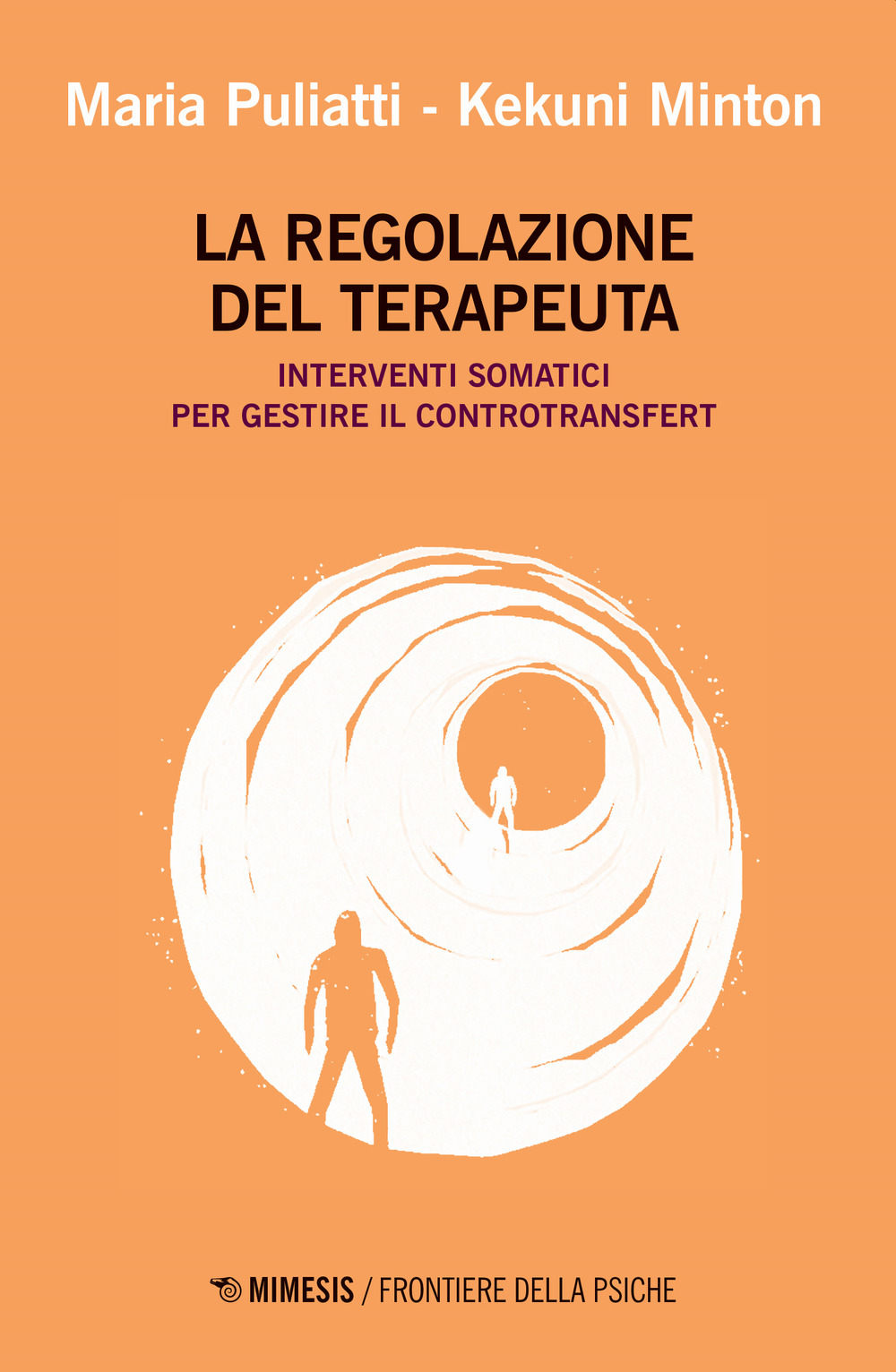 La regolazione del terapeuta. Interventi somatici per gestire il controtransfert