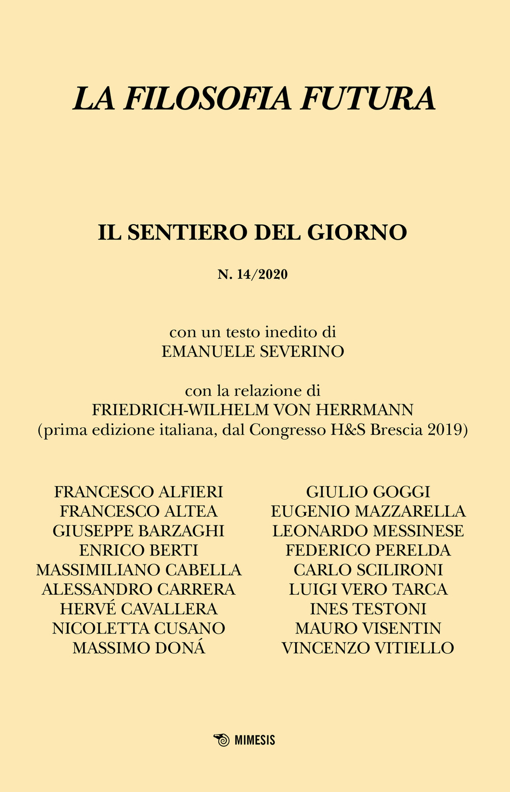 La filosofia futura (2020). Vol. 14: Il sentiero del giorno