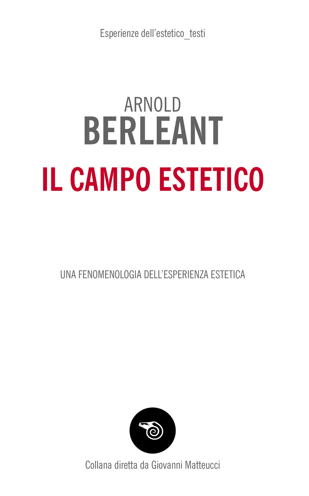 Il campo estetico. Una fenomenologia dell'esperienza estetica