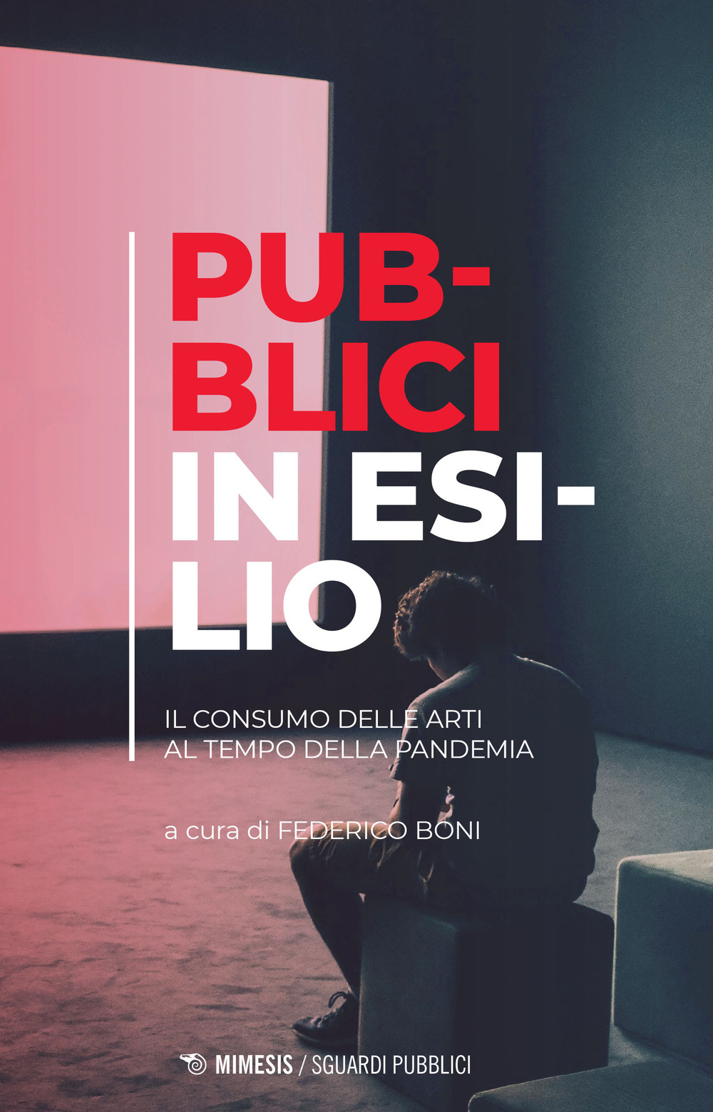 Pubblici in esilio. Il consumo delle arti al tempo della pandemia