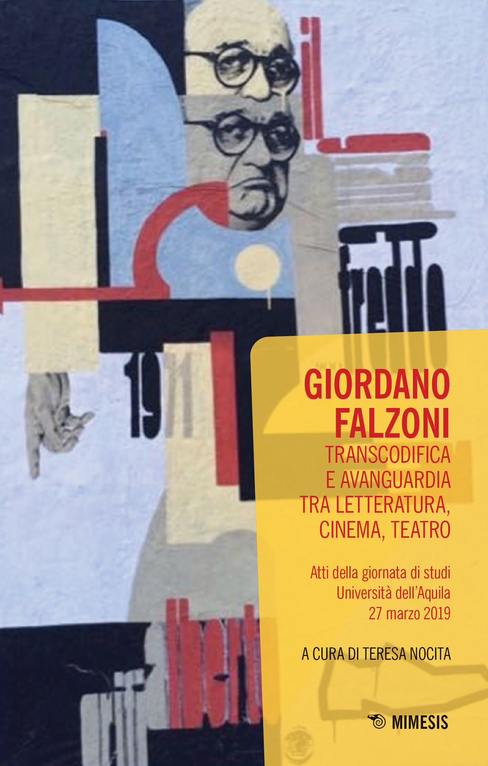 Giordano Falzoni. Transcodifica e avanguardia tra letteratura, cinema, teatro. Atti della Giornata di studi (Università dell'Aquila, 27 marzo 2019)